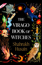 The Virago Book Of Witches by Shahrukh Husain 9780349016986