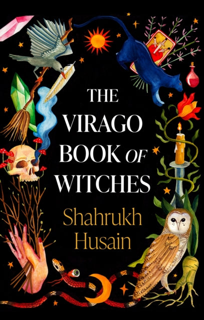 The Virago Book Of Witches by Shahrukh Husain 9780349016986