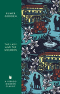 The Lady and the Unicorn : A Virago Modern Classic by Rumer Godden 9780349017563