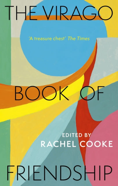 The Virago Book of Friendship by Rachel Cooke 9780349018423