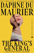 The King's General : The thrilling historical romance from the bestselling author of REBECCA by Daphne du Maurier 9780349019260