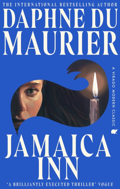 Jamaica Inn : The thrilling gothic classic from the beloved author of REBECCA by Daphne Du Maurier 9780349019284