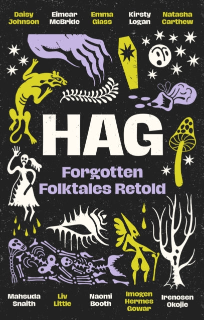 Hag : Forgotten Folktales Retold by Daisy Johnson 9780349020792