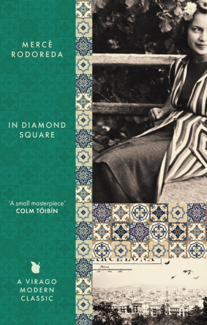 In Diamond Square : A Virago Modern Classic by Merce Rodoreda 9780349020860