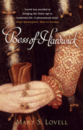 Bess Of Hardwick : First Lady of Chatsworth by Mary S. Lovell 9780349115894