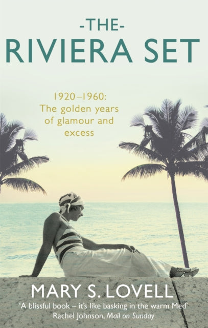 The Riviera Set by Mary S. Lovell 9780349139890