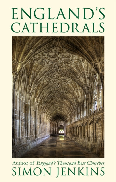 England's Cathedrals by Sir Simon Jenkins 9780349147802