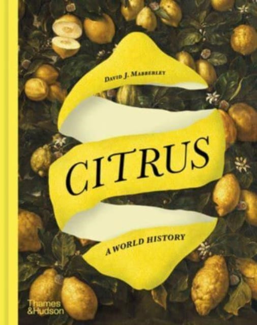 Citrus : A World History by David J. Mabberley 9780500026366