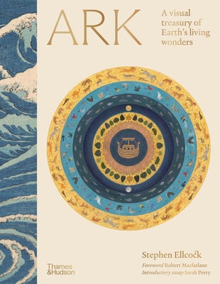Ark : A visual treasury of Earth's living wonders - book cover