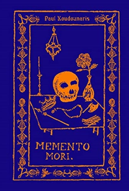 Memento Mori : The Dead Among Us by Paul Koudounaris 9780500252611