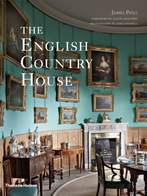 The English Country House by James Peill 9780500293072