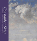 Constable's Skies : Paintings and Sketches by John Constable by Mark Evans 9780500480328