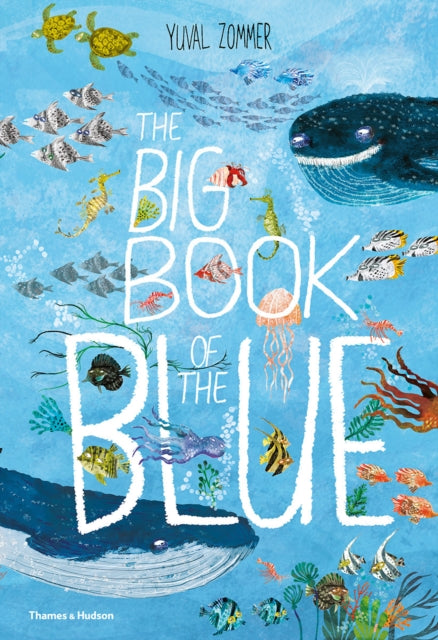 The Big Book of the Blue by Yuval Zommer 9780500651193