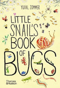 Little Snail's Book of Bugs by Yuval Zommer 9780500653456