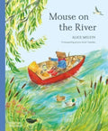 Mouse on the River : A journey through nature by Alice Melvin 9780500660362