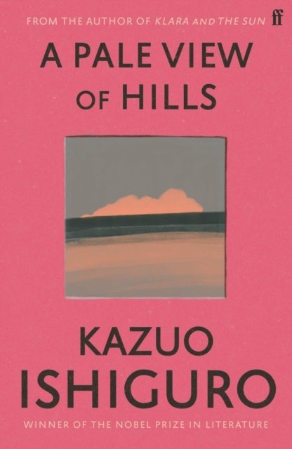 A Pale View of Hills by Kazuo Ishiguro 9780571258253
