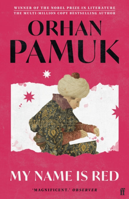 My Name Is Red : Winner of the Nobel Prize in Literature by Orhan Pamuk 9780571268832