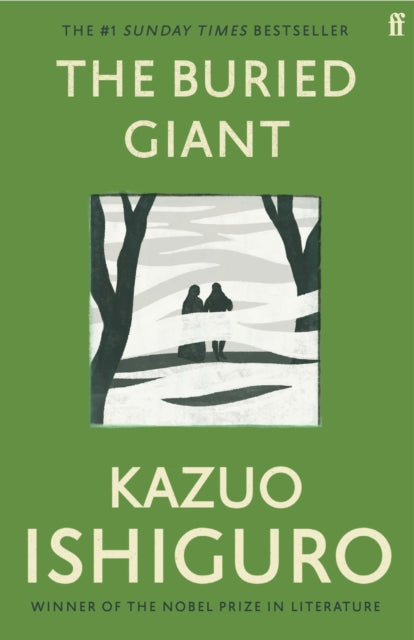 The Buried Giant by Kazuo Ishiguro 9780571315079