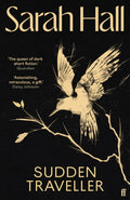 Sudden Traveller : Winner of the BBC National Short Story Award by Sarah Hall 9780571345052