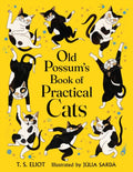 Old Possum's Book of Practical Cats by T.S. Eliot 9780571353347