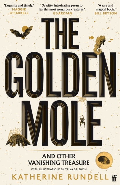 The Golden Mole : and Other Vanishing Treasure by Katherine Rundell 9780571362509