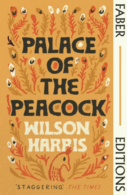 Palace of the Peacock (Faber Editions) : 'Magnificent' - Tsitsi Dangarembga by Wilson Harris 9780571368044
