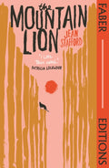 The Mountain Lion (Faber Editions) : 'I love this novel' Patricia Lockwood by Jean Stafford 9780571368174
