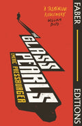 The Glass Pearls (Faber Editions) : 'A wonderful noir thriller and tremendous rediscovery' - William Boyd by Emeric Pressburger 9780571371044