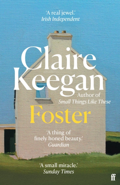 Foster : by the Booker-shortlisted author of Small Things Like These by Claire Keegan 9780571379149