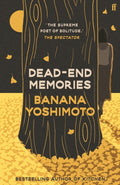 Dead-End Memories by Banana Yoshimoto 9780571382347