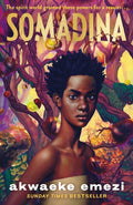 Somadina : An epic YA fantasy from Sunday Times bestselling author Akwaeke Emezi by Akwaeke Emezi 9780571383030