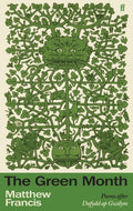 The Green Month by Matthew Francis 9780571394548