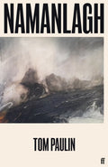 Namanlagh by Tom Paulin 9780571395842