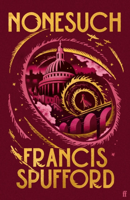 Nonesuch : 'Ripples with literary magic . . . wonderfully entertaining' The Times by Francis Spufford 9780571397167