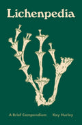 Lichenpedia : A Brief Compendium by Kay Hurley 9780691239903