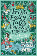 Irish Fairy Tales, Myths and Legends by Kieran Fanning 9780702300165