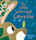 Little Worried Caterpillar (PB) by Christine Pym 9780702330063