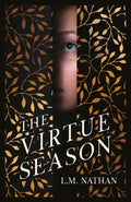 The Virtue Season by L.M. Nathan 9780702330926