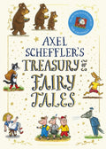 Axel Scheffler's Treasury of Fairy Tales by Axel Scheffler 9780702344787