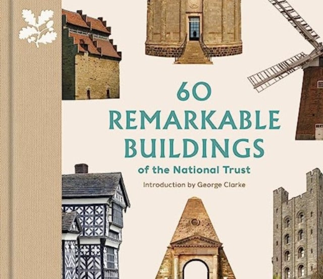 60 Remarkable Buildings of the National Trust by Elizabeth Green 9780707804651