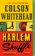 Harlem Shuffle : (The Harlem Trilogy Book 1) by Colson Whitehead 9780708899472
