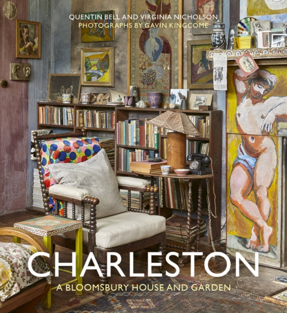 Charleston : A Bloomsbury House & Garden by Quentin Bell 9780711239319