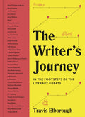 The Writer's Journey : In the Footsteps of the Literary Greats Volume 1 by Travis Elborough 9780711268722