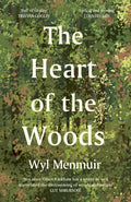 The Heart of the Woods by Wyl Menmuir 9780711289253