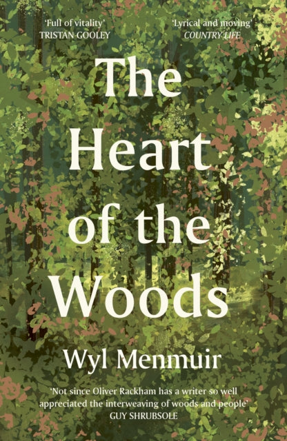 The Heart of the Woods by Wyl Menmuir 9780711289253