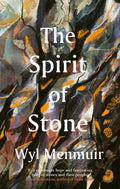 The Spirit of Stone by Wyl Menmuir 9780711289307