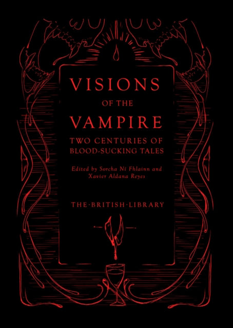 Visions of the Vampire : Two Centuries of Immortal Tales by Sorcha Ni Fhlainn 9780712353922