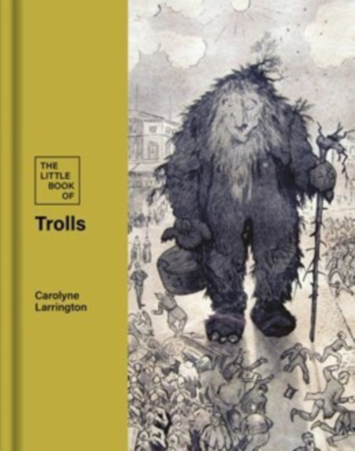 The Little Book of Trolls by Carolyne Larrington 9780712355186