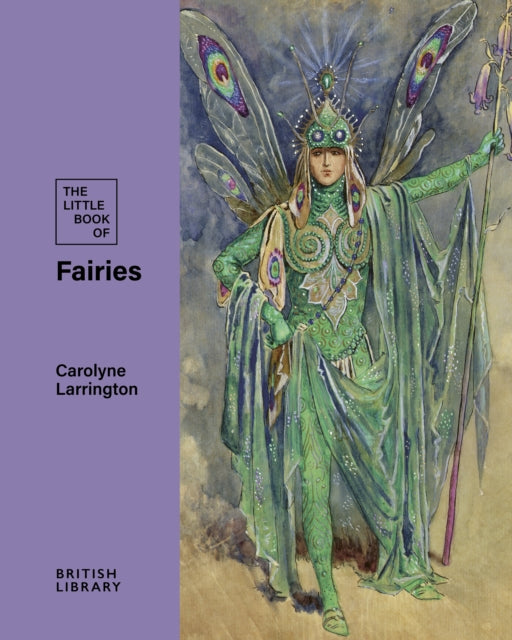 The Little Book of Fairies by Carolyne Larrington 9780712355742