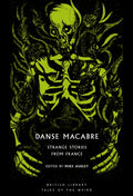 Danse Macabre : Strange Stories from France by Guy de Maupassant 9780712369602